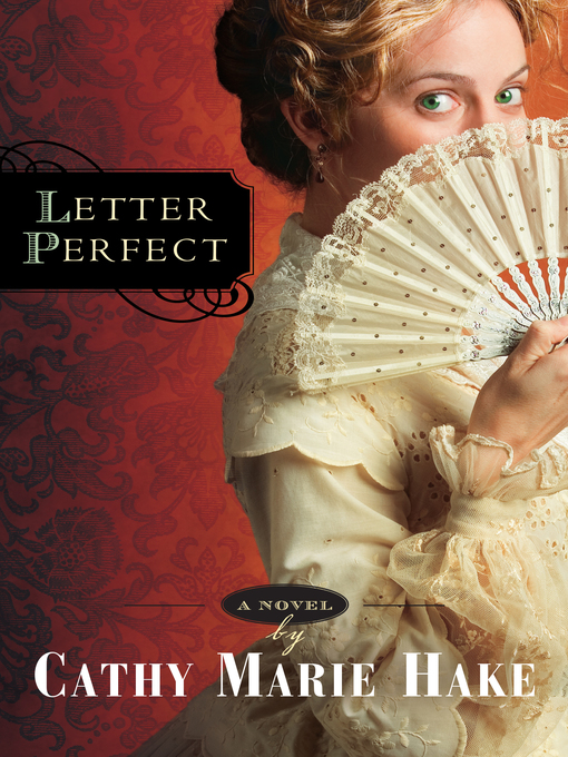 Title details for Letter Perfect by Cathy Marie Hake - Available